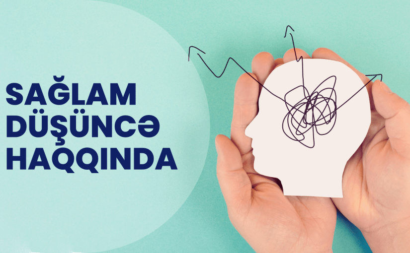 Sağlam düşüncə tərzi&nbsp;haqqında